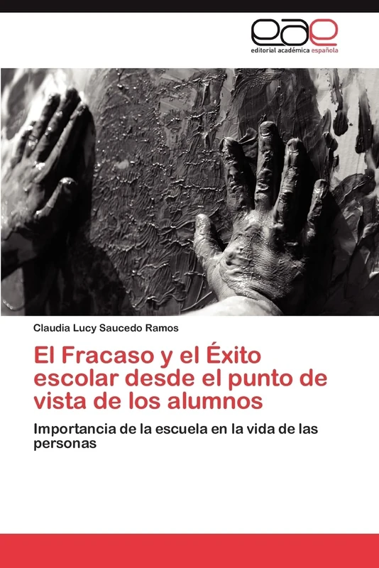 El Fracaso y el Éxito escolar desde el punto de vista de los alumnos: Importancia de la escuela en la vida de las personas