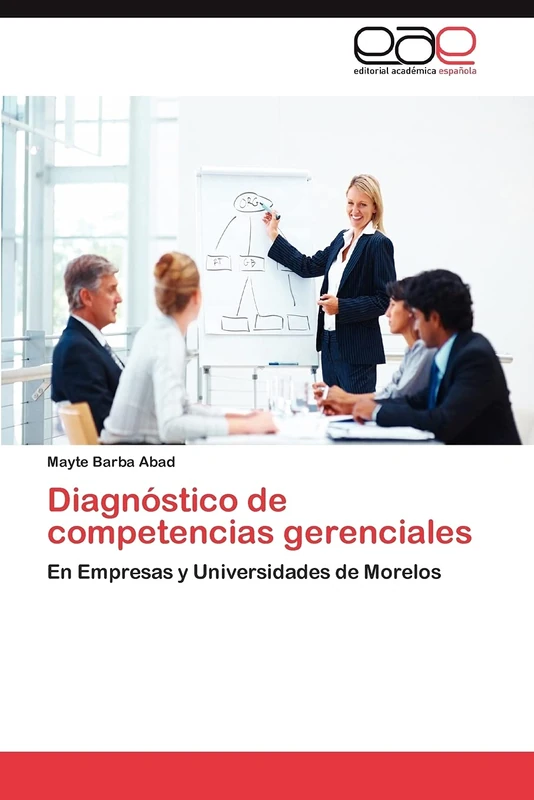 Diagnóstico de competencias gerenciales: En Empresas y Universidades de Morelos - Image 1