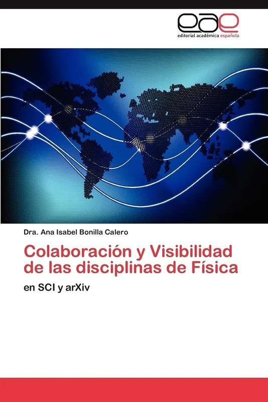 Colaboración y Visibilidad de las disciplinas de Física: en SCI y arXiv