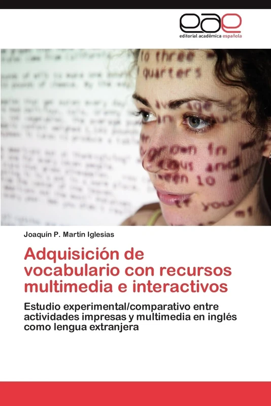 Adquisición de vocabulario con recursos multimedia e interactivos: Estudio experimental/comparativo entre actividades impresas y multimedia en inglés como lengua extranjera
