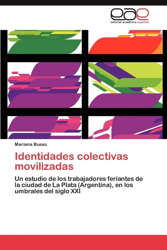 Identidades colectivas movilizadas: Un estudio de los trabajadores feriantes de la ciudad de La Plata (Argentina), en los umbrales del siglo XXI - Image 1