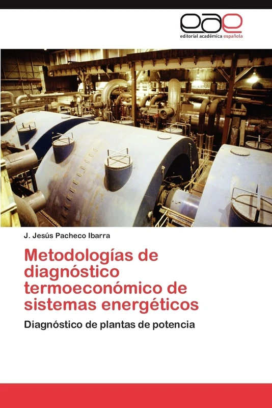 Metodologías de diagnóstico termoeconómico de sistemas energéticos: Diagnóstico de plantas de potencia