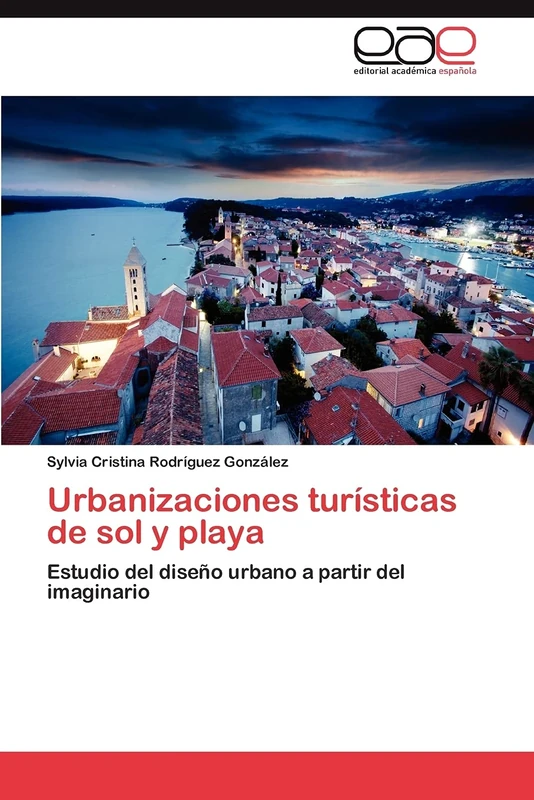 Urbanizaciones turísticas de sol y playa: Estudio del diseño urbano a partir del imaginario - Image 1