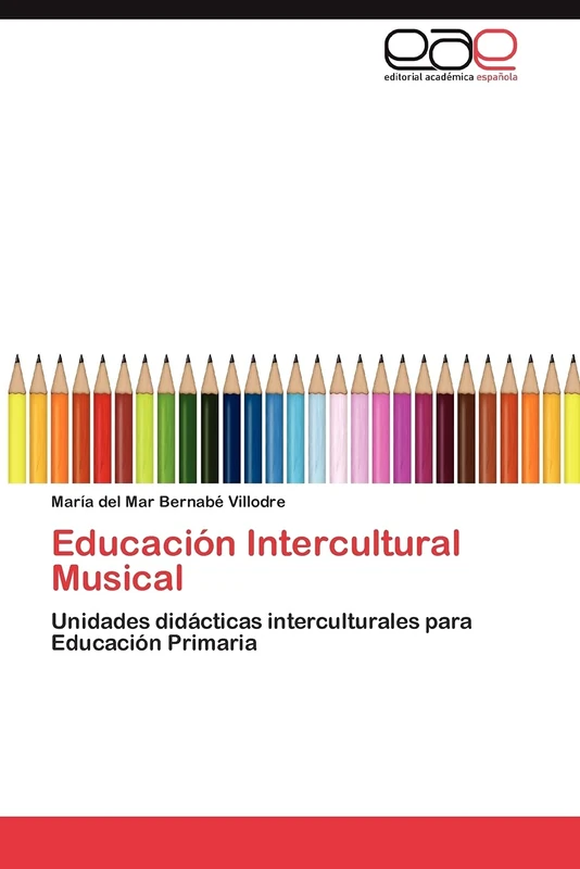 Educación Intercultural Musical: Unidades didácticas interculturales para Educación Primaria