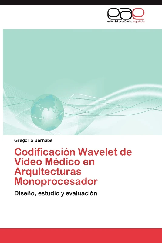 Codificación Wavelet de Vídeo Médico en Arquitecturas Monoprocesador: Diseño, estudio y evaluación - Image 1