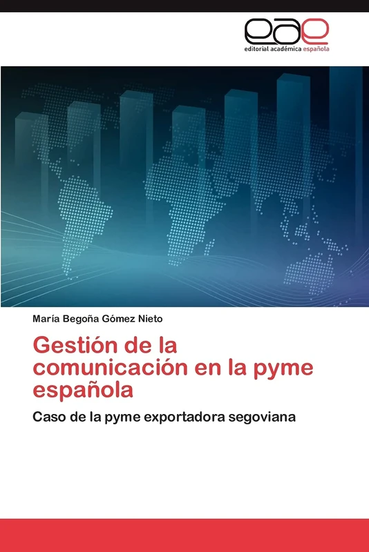 Gestión de la comunicación en la pyme española: Caso de la pyme exportadora segoviana