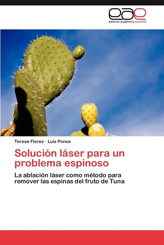 Solución láser para un problema espinoso: La ablación láser como método para remover las espinas del fruto de Tuna - Image 1