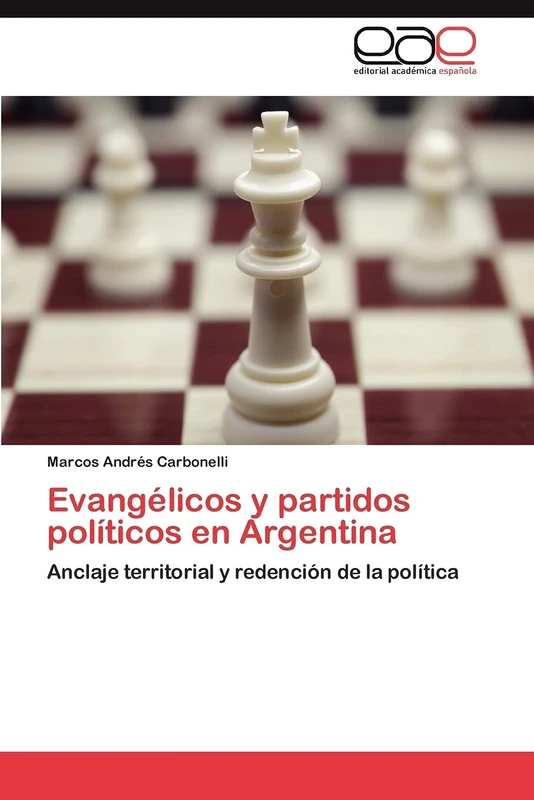 Evangélicos y partidos políticos en Argentina: Anclaje territorial y redención de la política - Image 1