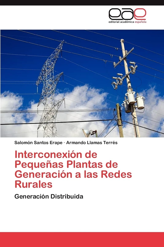 Interconexión de Pequeñas Plantas de Generación a las Redes Rurales: Generación Distribuida