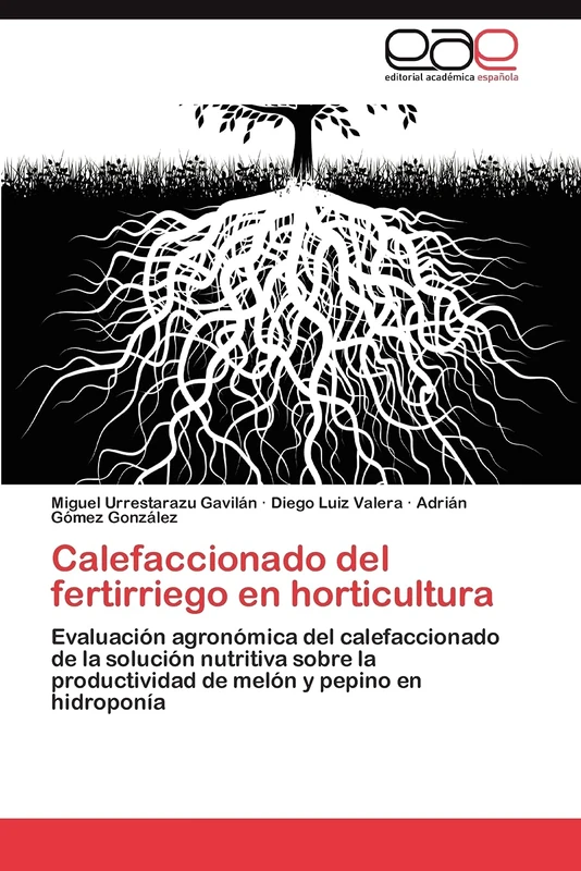 Calefaccionado del fertirriego en horticultura: Evaluación agronómica del calefaccionado de la solución nutritiva sobre la productividad de melón y pepino en hidroponía