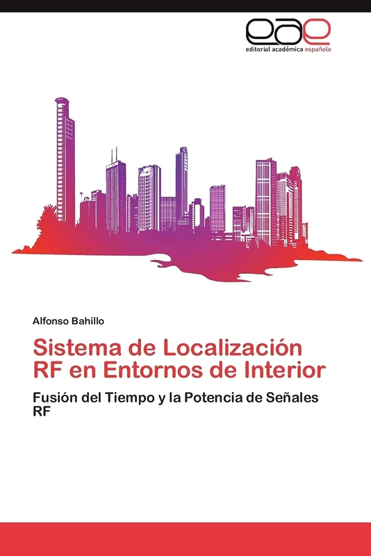 Sistema de Localización RF en Entornos de Interior: Fusión del Tiempo y la Potencia de Señales RF