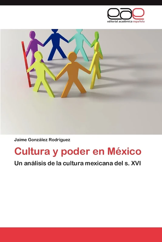 Cultura y poder en México: Un análisis de la cultura mexicana del s. XVI - Image 1