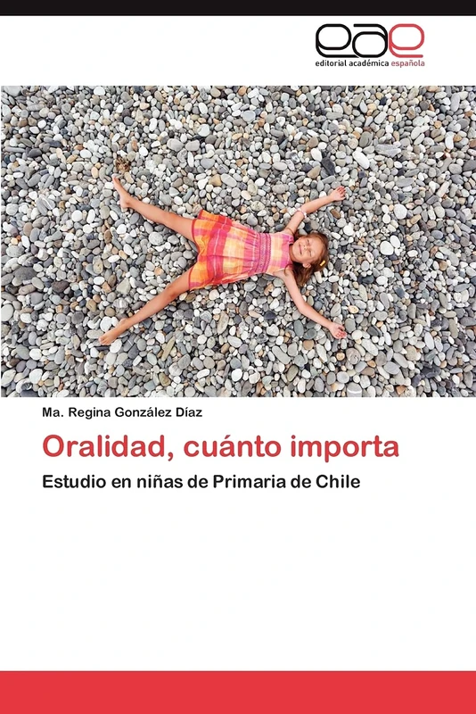 Oralidad, cuánto importa: Estudio en niñas de Primaria de Chile