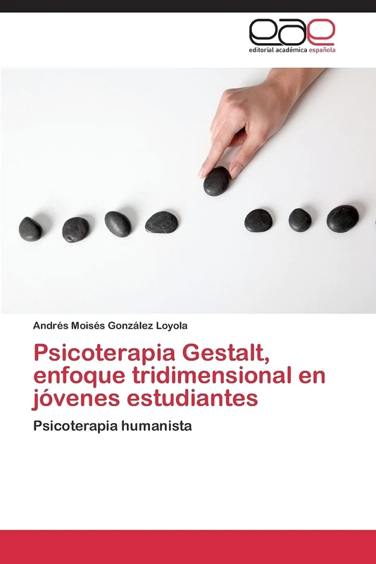 Psicoterapia Gestalt, enfoque tridimensional en jóvenes estudiantes: Psicoterapia humanista
