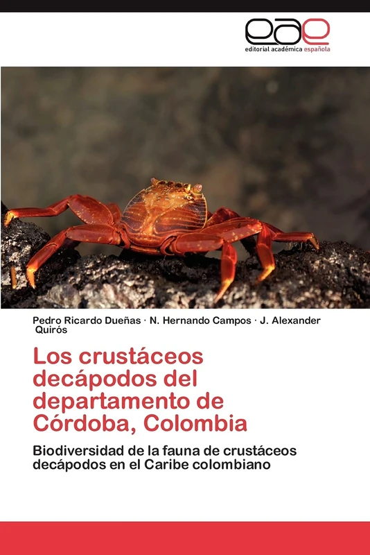 Los crustáceos decápodos del departamento de Córdoba, Colombia: Biodiversidad de la fauna de crustáceos decápodos en el Caribe colombiano - Image 1