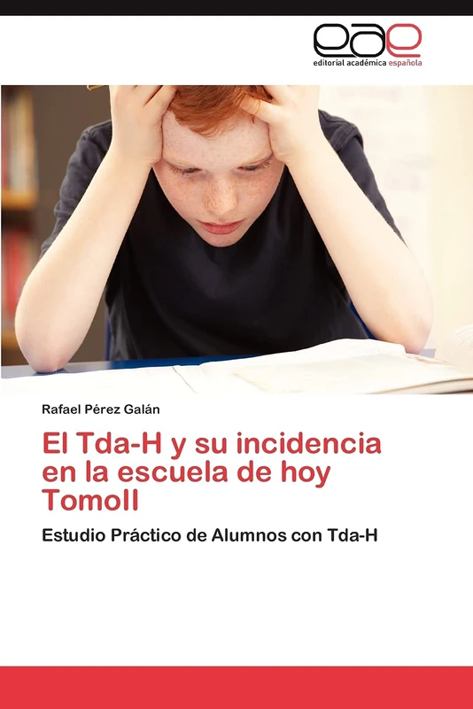 El Tda-H y su incidencia en la escuela de hoy TomoII: Estudio Práctico de Alumnos con Tda-H - Image 1