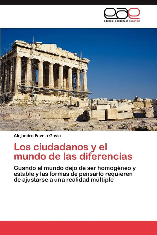 Los ciudadanos y el mundo de las diferencias: Cuando el mundo dejo de ser homogéneo y estable y las formas de pensarlo requieren de ajustarse a una realidad múltiple - Image 1