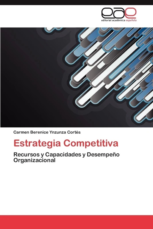 Estrategia Competitiva: Recursos y Capacidades y Desempeño Organizacional - Image 1
