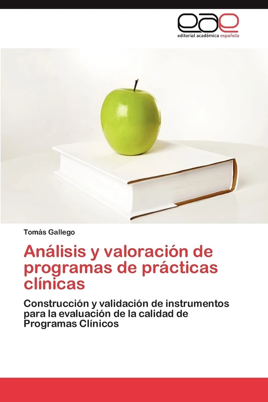 Análisis y valoración de programas de prácticas clínicas: Construcción y validación de instrumentos para la evaluación de la calidad de Programas Clínicos - Image 1