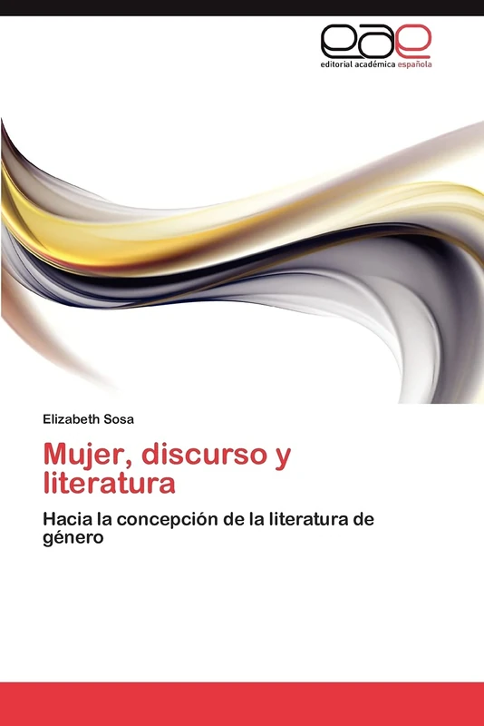 Mujer, discurso y literatura: Hacia la concepción de la literatura de género