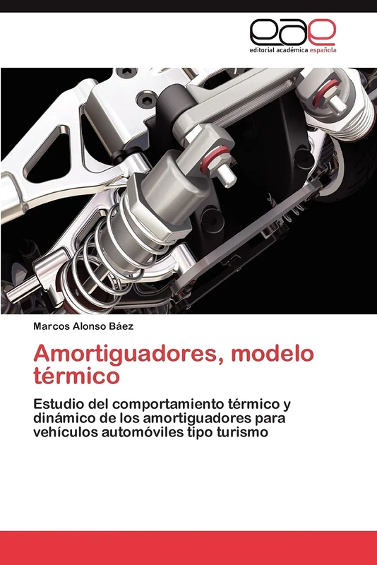 Amortiguadores, modelo térmico: Estudio del comportamiento térmico y dinámico de los amortiguadores para vehículos automóviles tipo turismo - Image 1