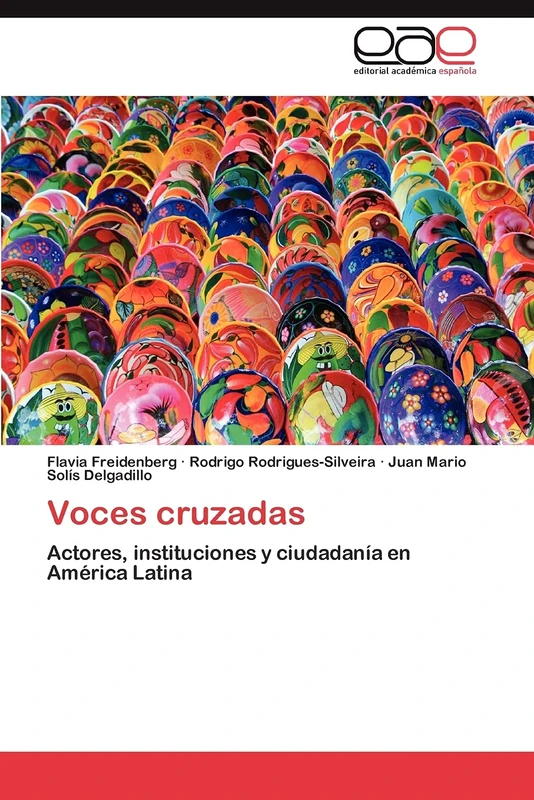 Voces cruzadas: Actores, instituciones y ciudadanía en América Latina