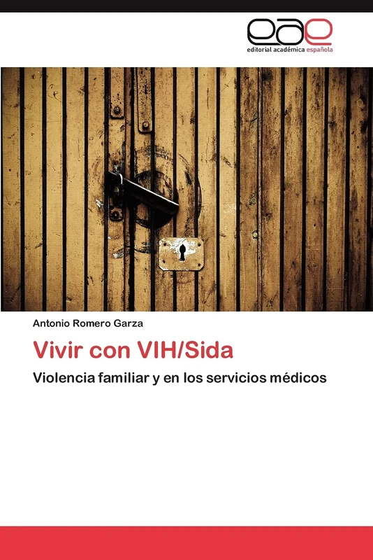Vivir con VIH/Sida: Violencia familiar y en los servicios médicos