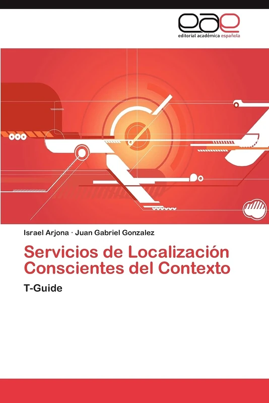 Servicios de Localización Conscientes del Contexto: T-Guide - Image 1