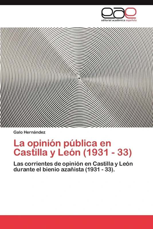 La opinión pública en Castilla y León (1931 - 33): Las corrientes de opinión en Castilla y León durante el bienio azañista (1931 - 33). - Image 1