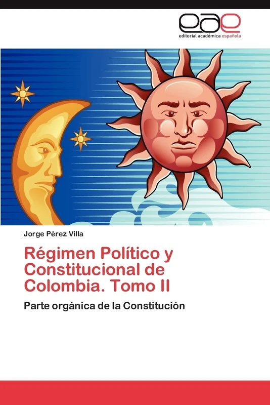 Régimen Político y Constitucional de Colombia. Tomo II: Parte orgánica de la Constitución - Image 1