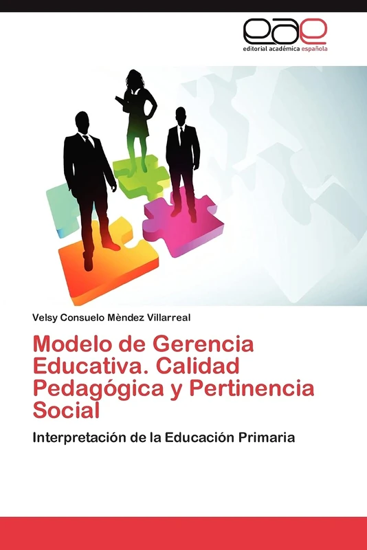 Modelo de Gerencia Educativa. Calidad Pedagógica y Pertinencia Social: Interpretación de la Educación Primaria