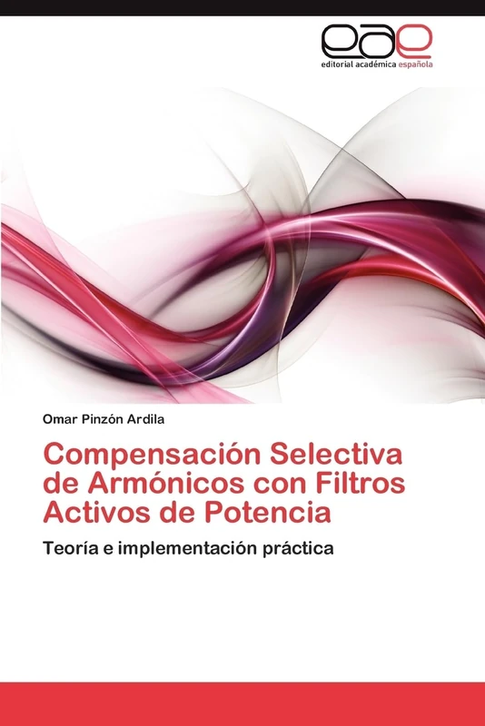 Compensación Selectiva de Armónicos con Filtros Activos de Potencia: Teoría e implementación práctica - Image 1