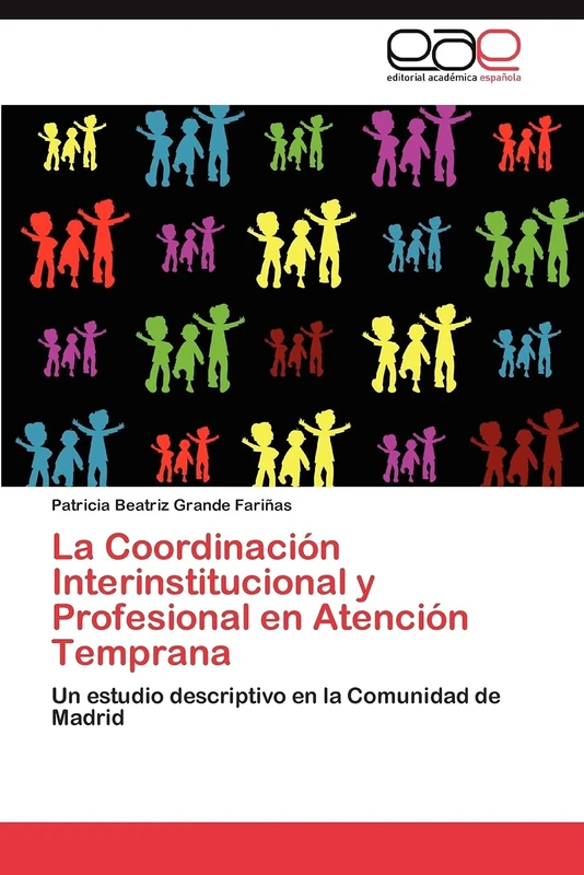 La Coordinación Interinstitucional y Profesional en Atención Temprana: Un estudio descriptivo en la Comunidad de Madrid