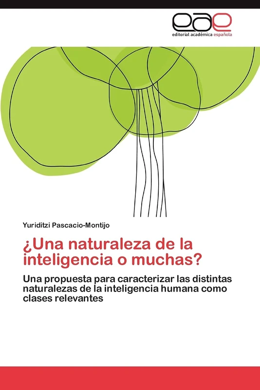 ¿Una naturaleza de la inteligencia o muchas?: Una propuesta para caracterizar las distintas naturalezas de la inteligencia humana como clases relevantes