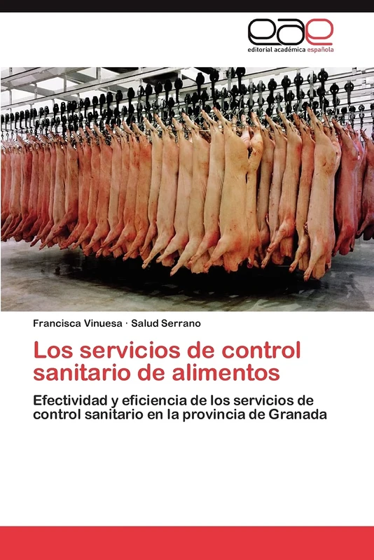 Los servicios de control sanitario de alimentos: Efectividad y eficiencia de los servicios de control sanitario en la provincia de Granada - Image 1