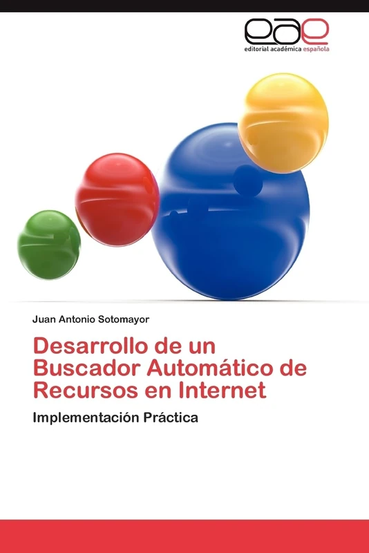 Desarrollo de un Buscador Automático de Recursos en Internet: Implementación Práctica