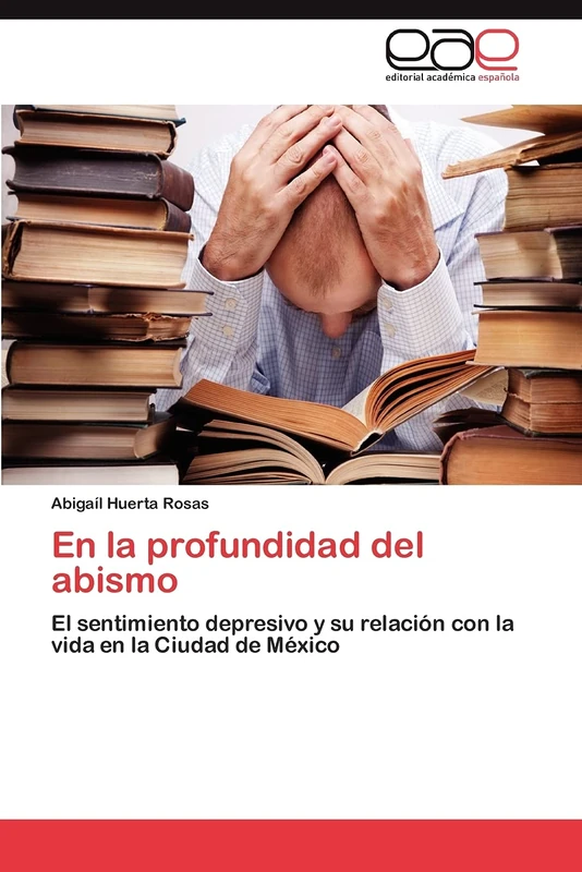 En la profundidad del abismo: El sentimiento depresivo y su relación con la vida en la Ciudad de México