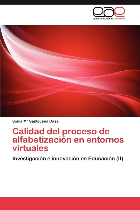 Calidad del proceso de alfabetización en entornos virtuales: Investigación e innovación en Educación (II) - Image 1