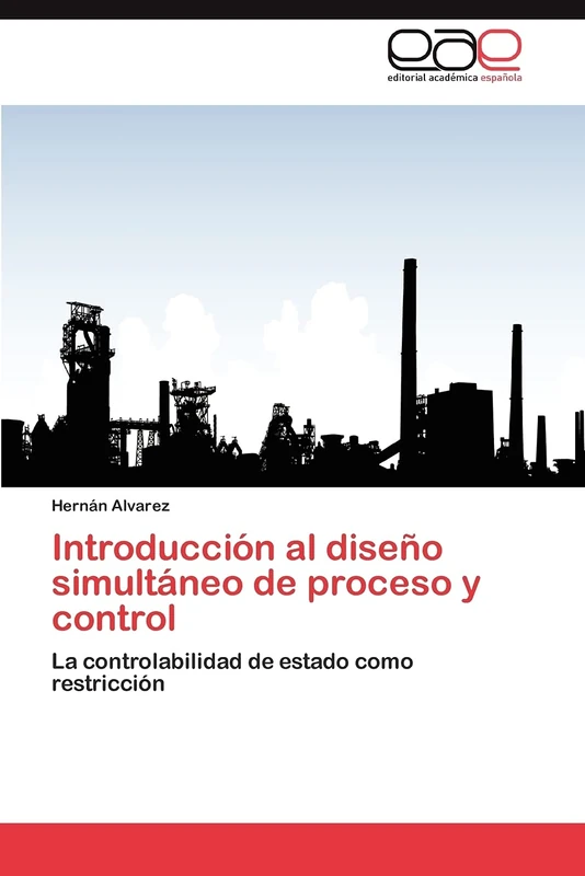 Introducción al diseño simultáneo de proceso y control: La controlabilidad de estado como restricción