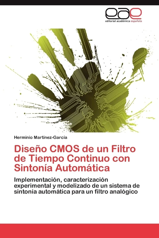 Diseño CMOS de un Filtro de Tiempo Continuo con Sintonía Automática: Implementación, caracterización experimental y modelizado de un sistema de sintonía automática para un filtro analógico - Image 1