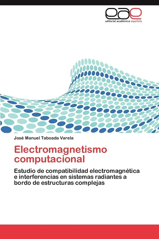 Electromagnetismo computacional: Estudio de compatibilidad electromagnética e interferencias en sistemas radiantes a bordo de estructuras complejas - Image 1