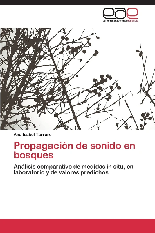 Propagación de sonido en bosques: Análisis comparativo de medidas in situ, en laboratorio y de valores predichos - Image 1