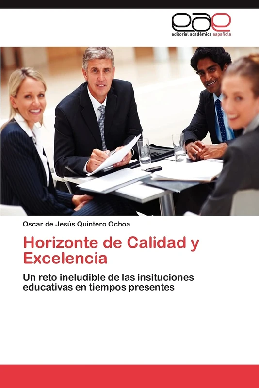 Horizonte de Calidad y Excelencia: Un reto ineludible de las insituciones educativas en tiempos presentes - Image 1