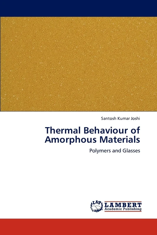 Thermal Behaviour of Amorphous Materials: Polymers and Glasses