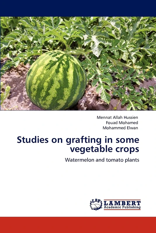 Studies on grafting in some vegetable crops: Watermelon and tomato plants - Image 1