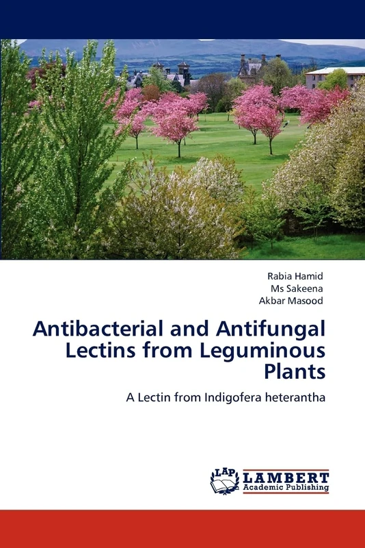 Antibacterial and Antifungal Lectins from Leguminous Plants: A Lectin from Indigofera heterantha