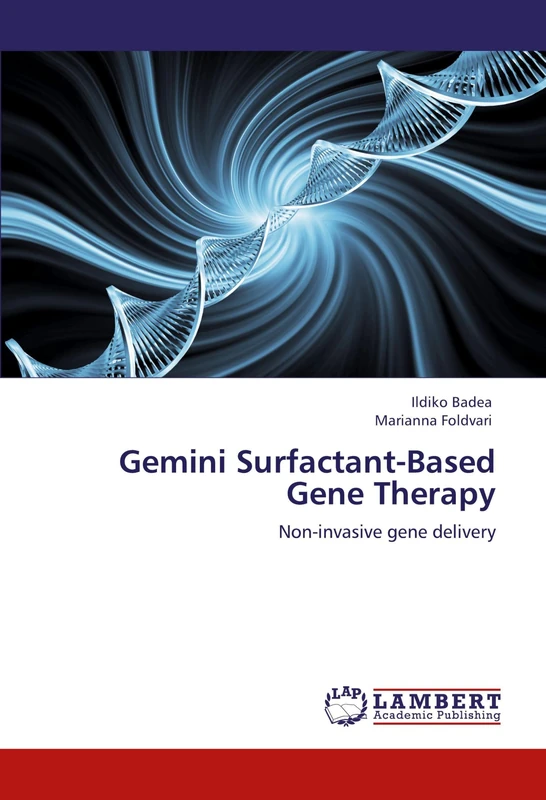 Gemini Surfactant-Based Gene Therapy: Non-invasive gene delivery