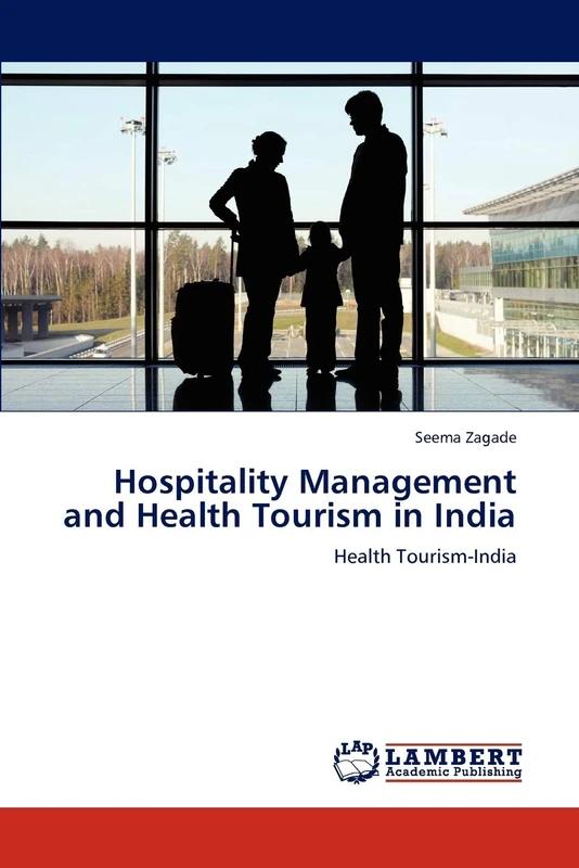 Hospitality Management and Health Tourism in India: Health Tourism-India
