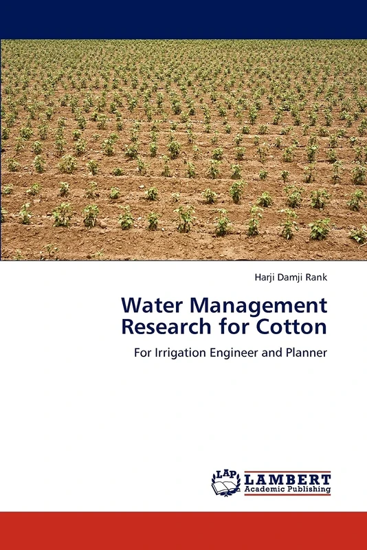 Water Management Research for Cotton: For Irrigation Engineer and Planner