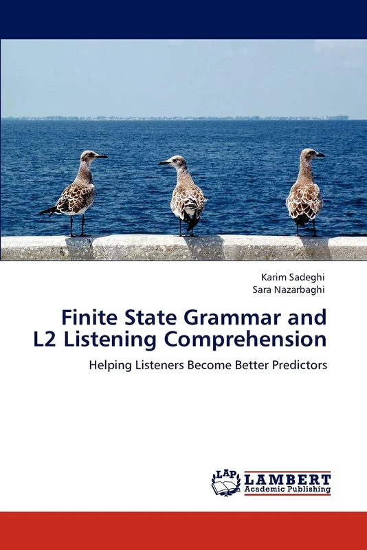 Finite State Grammar and L2 Listening Comprehension: Helping Listeners Become Better Predictors
